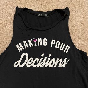 Making Pour Decisions Tank